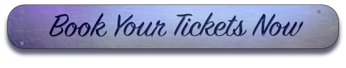 Book Your Tickets Now