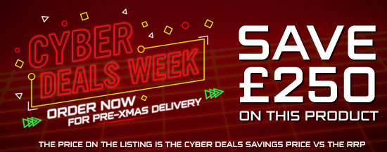 Cyber Deals Week - Save £250